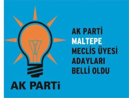 Ak Parti Maltepe Belediye Meclis Üyesi Adayları belli oldu